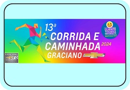 13ª CORRIDA E CAMINHADA GRACIANO